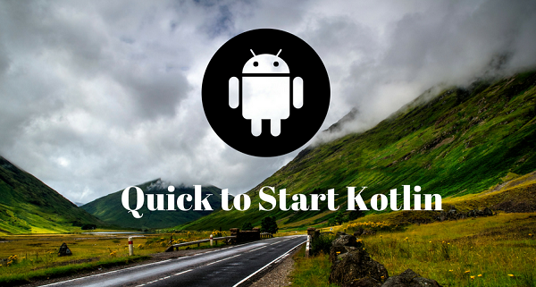 Basic of Kotlin to get started in android Part-2