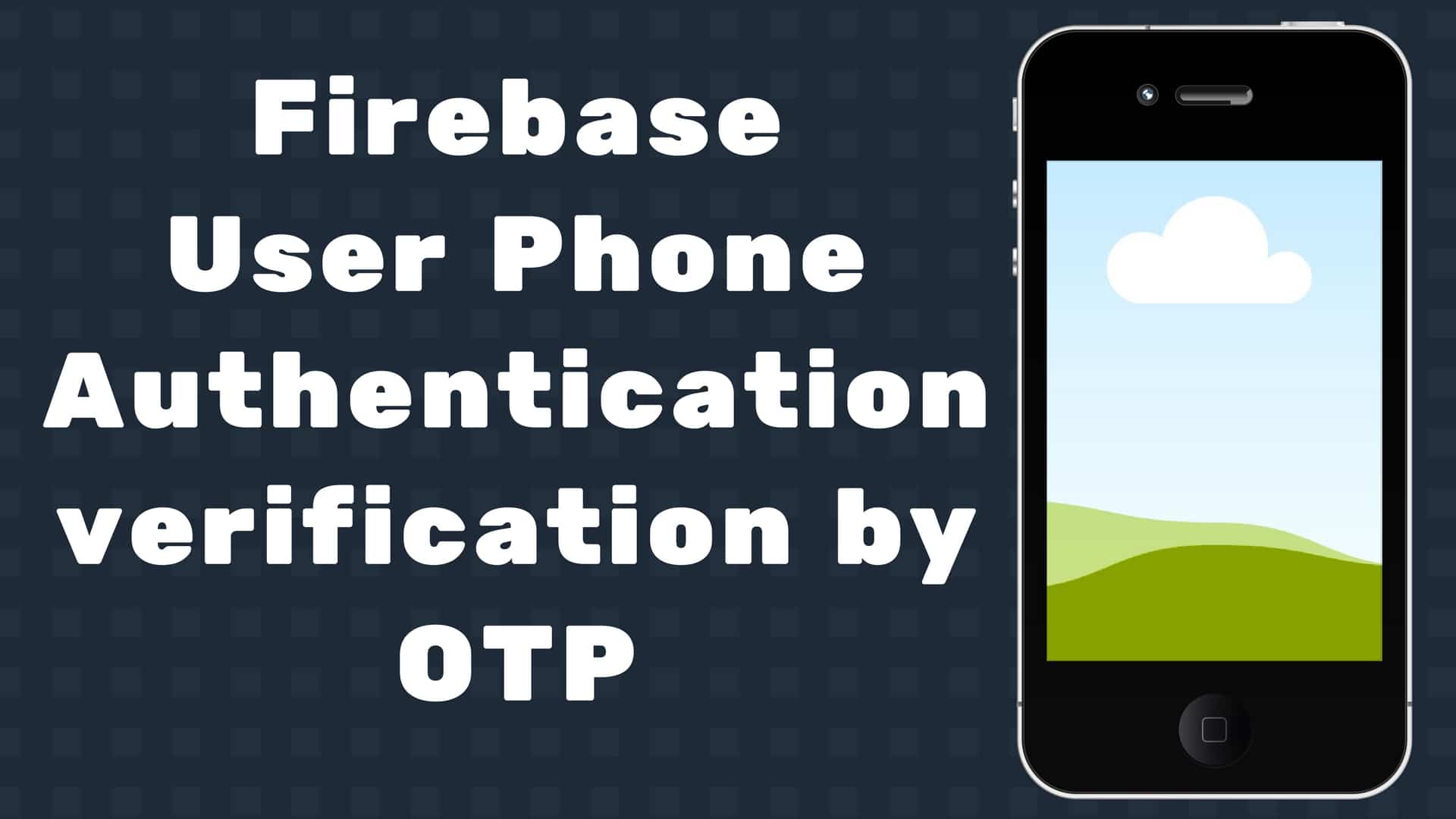 Firebase User Phone Authentication verification by otp in Android
