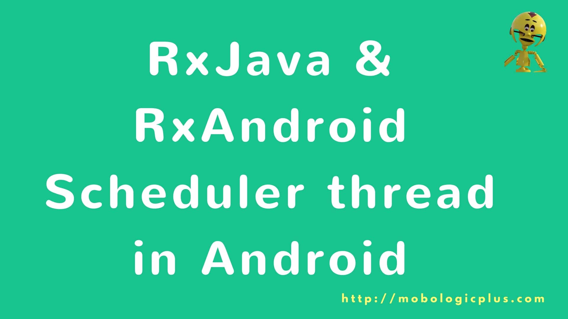 Understanding RxJava & RxAndroid Scheduler thread in Android