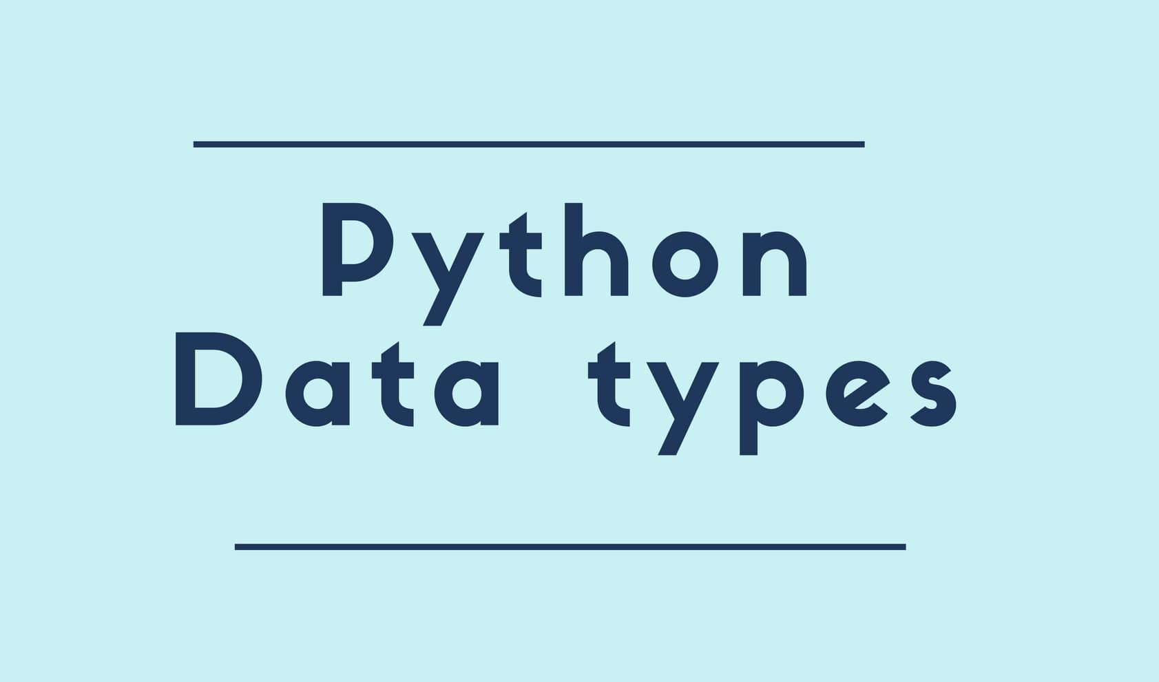 Exploring Data Types of python